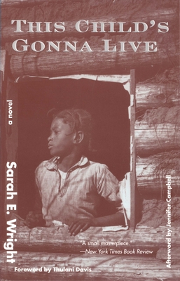 This Child's Gonna Live - Wright, Sarah E, and Davis, Thulani (Foreword by)