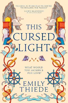This Cursed Light: The epic romantic fantasy sequel to This Vicious Grace - Thiede, Emily