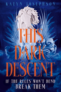 This Dark Descent: A high-stakes, swoonworthy YA fantasy steeped in Jewish folklore