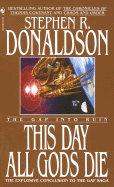This Day All Gods Die - Donaldson, Stephen R