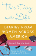This Day in the Life: Diaries from Women Across America