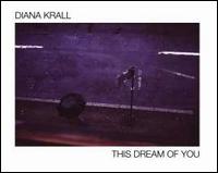 This Dream of You - Diana Krall