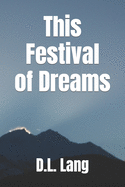This Festival of Dreams