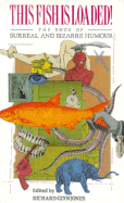 This Fish is Loaded: The Book of Surreal Humor
