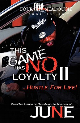 This Game Has No Loyalty II - Hustle for Life - Miller, June