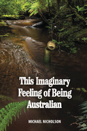 This Imaginary Feeling of Being Australian