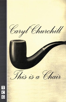This Is a Chair - Churchill, Caryl