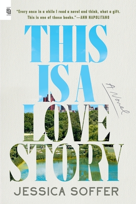 This Is a Love Story - Soffer, Jessica
