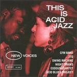 This Is Acid Jazz: New Voices, Vol. 1 - Various Artists