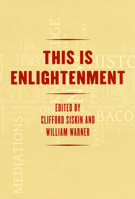 This Is Enlightenment - Siskin, Clifford (Editor), and Warner, William (Editor)