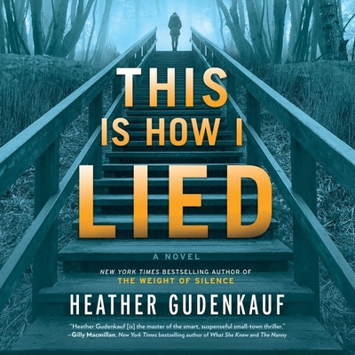 This Is How I Lied - Gudenkauf, Heather, and Pressley, Brittany (Read by)