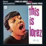 This Is Lorez/Lorez Sings Pres