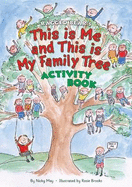 This is Me and This is My Family Tree: Multi-activity Book - Ashley, Bernard, and May, Nicky (Illustrator)