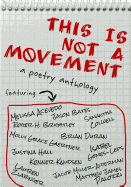 This Is Not a Movement: A Poetry Anthology