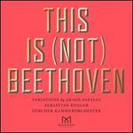 This Is (Not) Beethoven