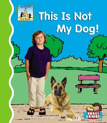 This Is Not My Dog! - Scheunemann, Pam