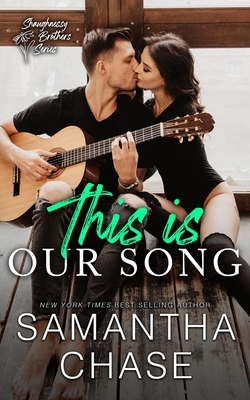This is Our Song - Chase, Samantha