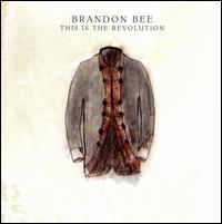 This Is the Revolution - Brandon Bee