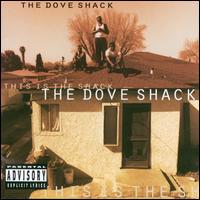 This Is the Shack - The Dove Shack