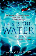 This Is The Water