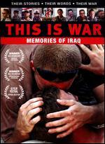 This Is War: Memories of Iraq