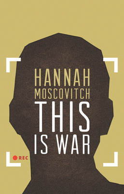 This Is War - Moscovitch, Hannah