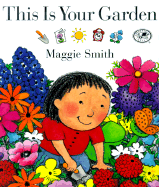 This Is Your Garden - Smith, Maggie