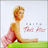 This Kiss [Germany/Australia] - Faith Hill