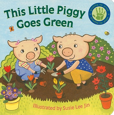 This Little Piggy Goes Green - Salas, Karla (Designer)