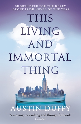 This Living and Immortal Thing - Duffy, Austin