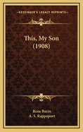 This, My Son (1908)