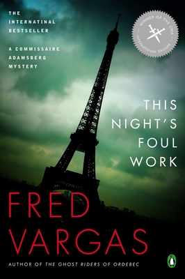 This Night's Foul Work - Vargas, Fred, and Reynolds, Sian (Translated by)