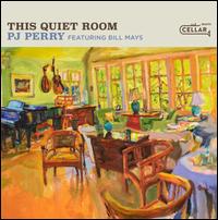 This Quiet Room - P.J. Perry / Bill Mays