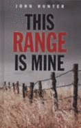 This Range is Mine - Hunter, John