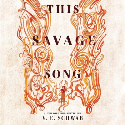 This Savage Song - Schwab, Victoria, and Plummer, Therese (Read by)