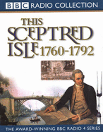 This Sceptred Isle: Age of Revolutions 1760-1792