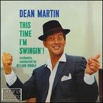 This Time I'm Swingin'! - Dean Martin