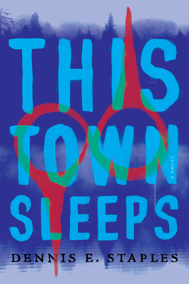 This Town Sleeps - Staples, Dennis E