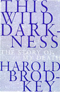 This Wild Darkness: The Story of My Death