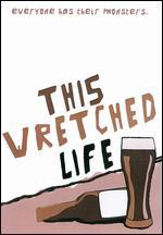This Wretched Life - Frank J. Mosca