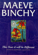 This Year it Will be Different - Binchy, Maeve