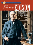 Thomas A. Edison: The Man Who Lit Up the World - Woodside, Martin