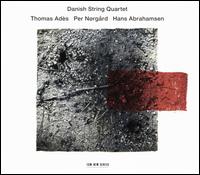 Thomas Ads, Per Norgrd, Hans Abrahamsen - Danish String Quartet