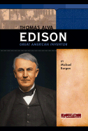 Thomas Alva Edison: Great American Inventor