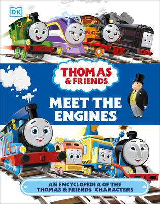 Thomas and Friends Meet the Engines: An Encyclopedia of the Thomas and Friends Characters - March, Julia
