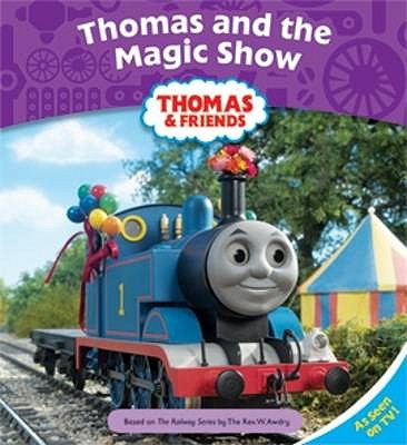 Thomas and the Magic Show - Awdry, Wilbert Vere, Reverend