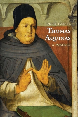 Thomas Aquinas: A Portrait - Turner, Denys