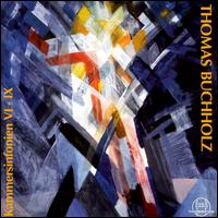Thomas Buchholtz: Kammersinfonien 6 - 9 - Handel Festival Chamber Orchestra; Lee Santana (theorbo)