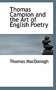 Thomas Campion and the Art of English Poetry