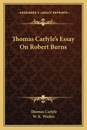 Thomas Carlyle's Essay On Robert Burns